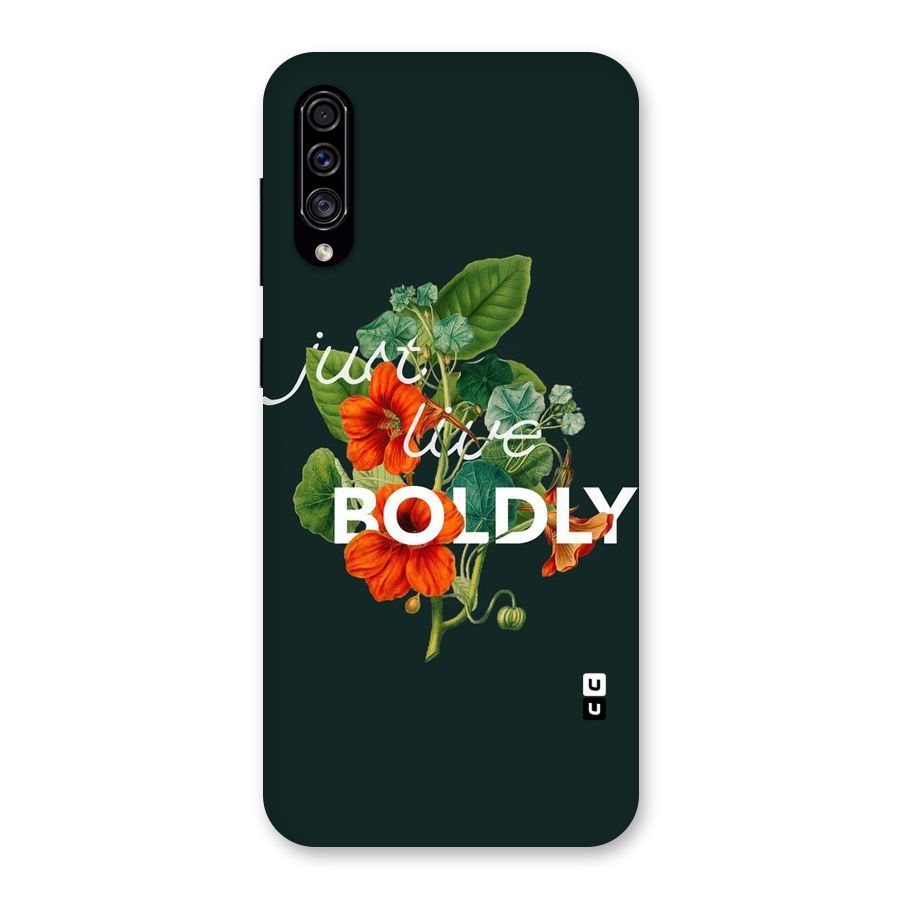 Live Boldly Back Case for Galaxy A30s