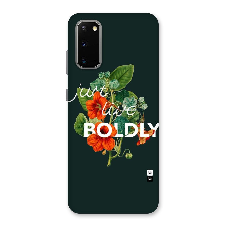 Live Boldly Back Case for Galaxy S20