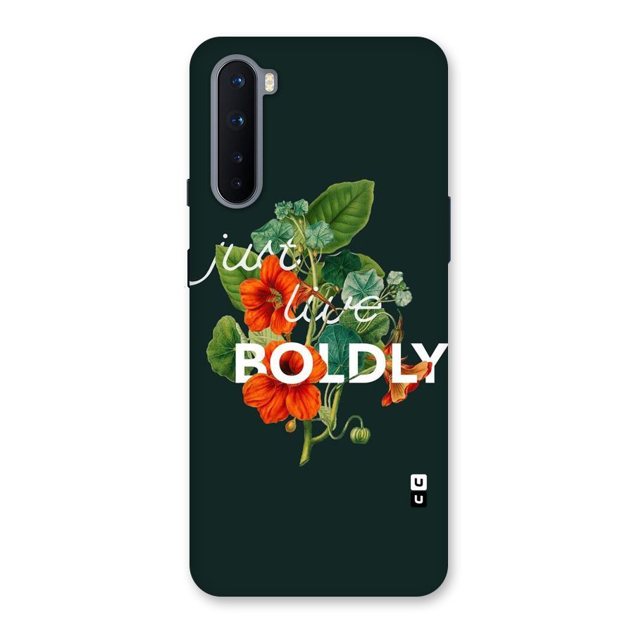 Live Boldly Back Case for OnePlus Nord