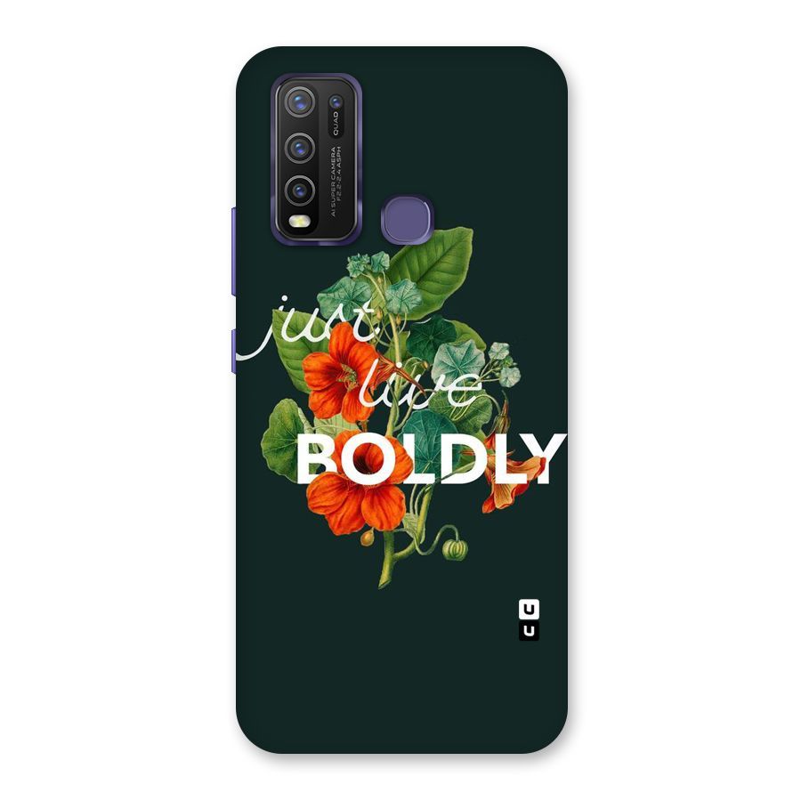 Live Boldly Back Case for Vivo Y50