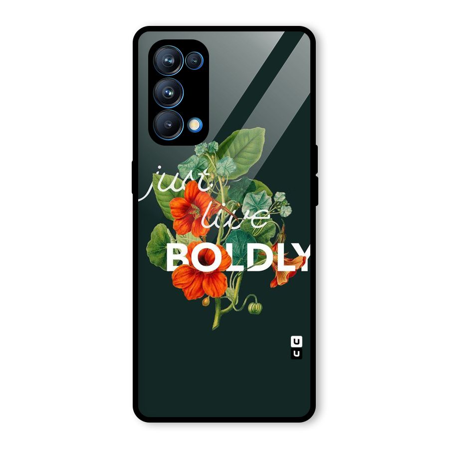 Live Boldly Glass Back Case for Oppo Reno5 Pro 5G