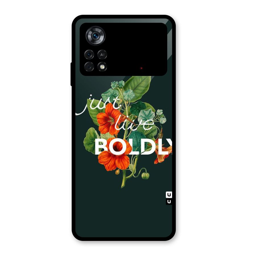 Live Boldly Glass Back Case for Poco X4 Pro 5G