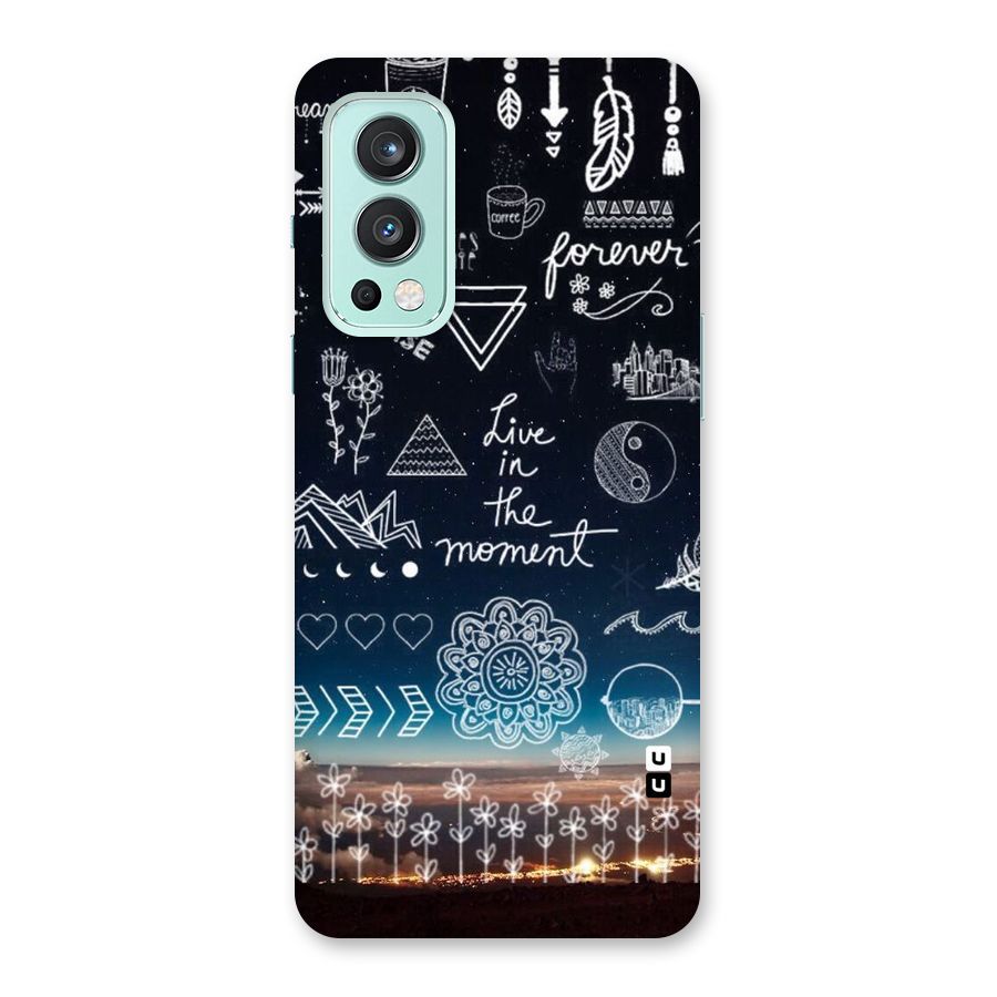 Live In The Moment Back Case for OnePlus Nord 2 5G