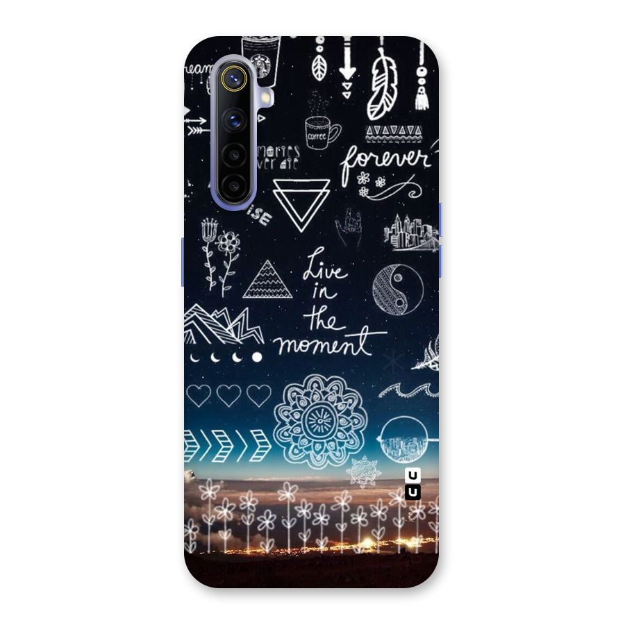 Live In The Moment Back Case for Realme 6