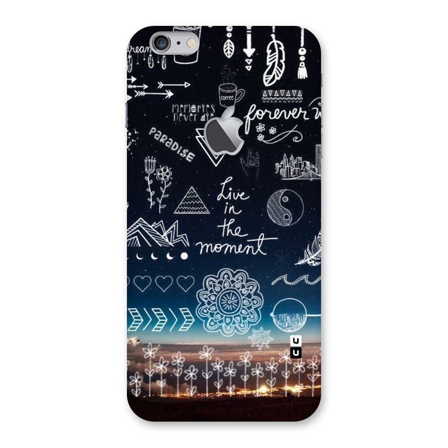 Live In The Moment Back Case for iPhone 6 Plus 6S Plus Logo Cut