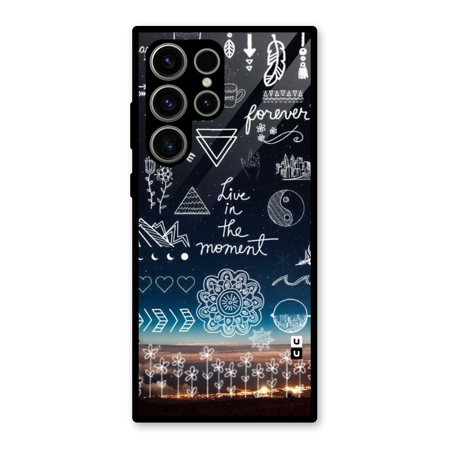 Live In The Moment Glass Back Case for Galaxy S23 Ultra