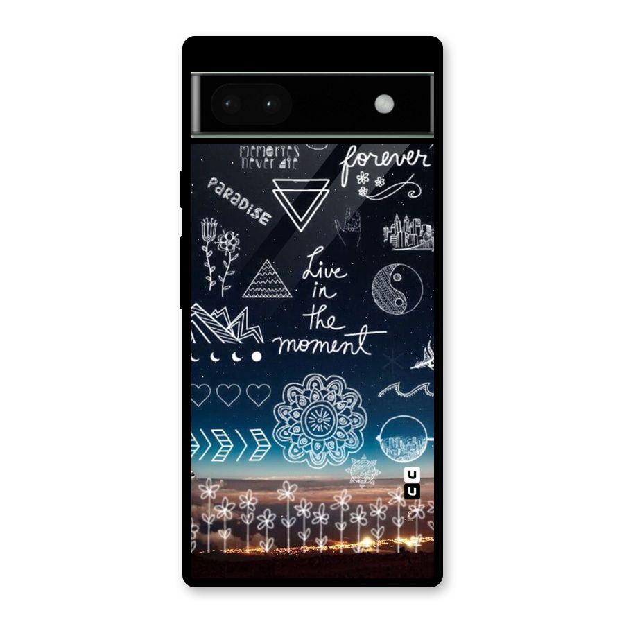 Live In The Moment Glass Back Case for Google Pixel 6a