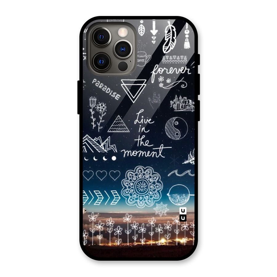 Live In The Moment Glass Back Case for iPhone 12 Pro