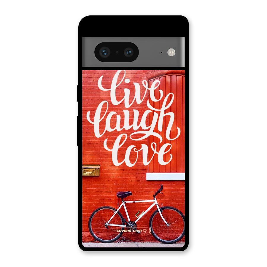 Live Laugh Love Glass Back Case for Google Pixel 7