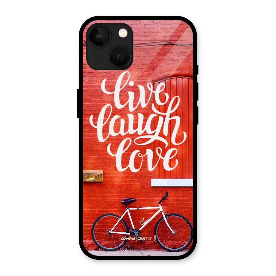 Live Laugh Love Glass Back Case for iPhone 13