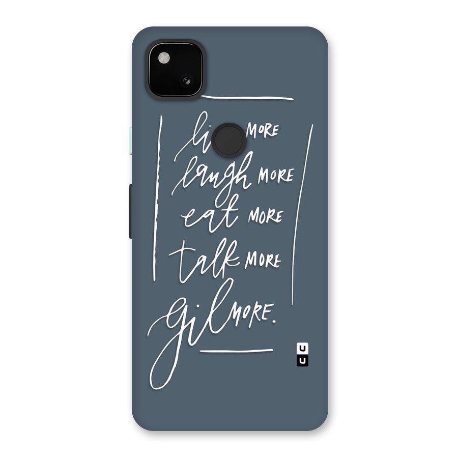 Live Laugh More Back Case for Google Pixel 4a