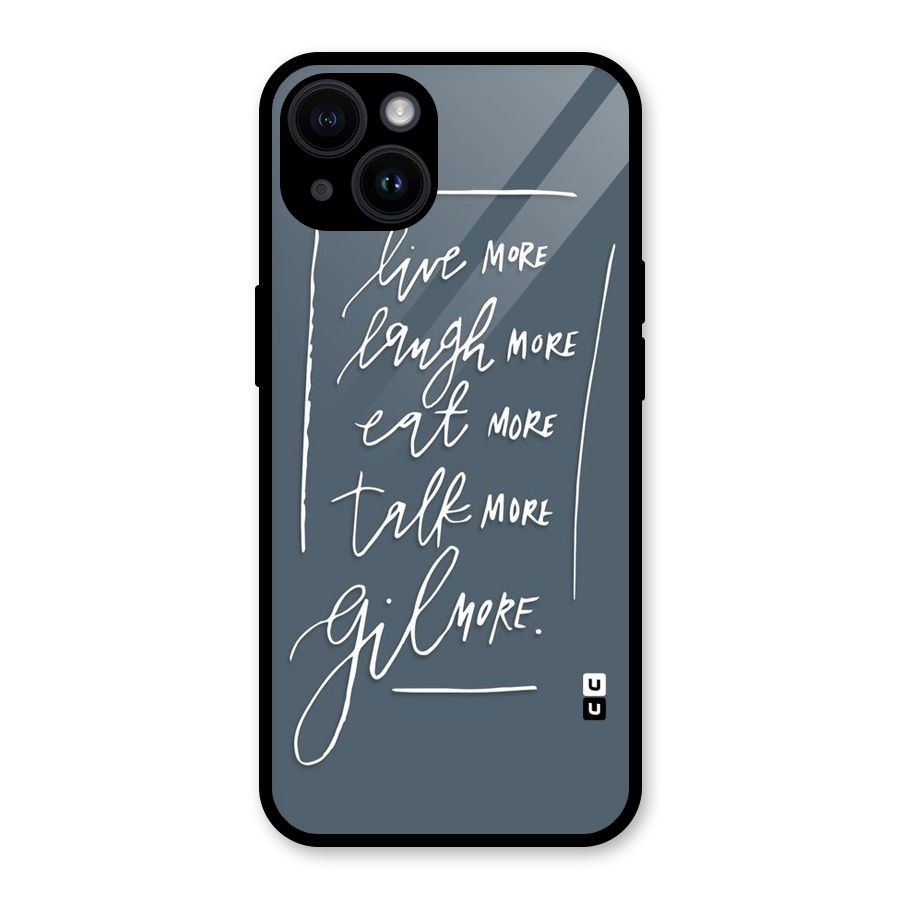 Live Laugh More Glass Back Case for iPhone 14