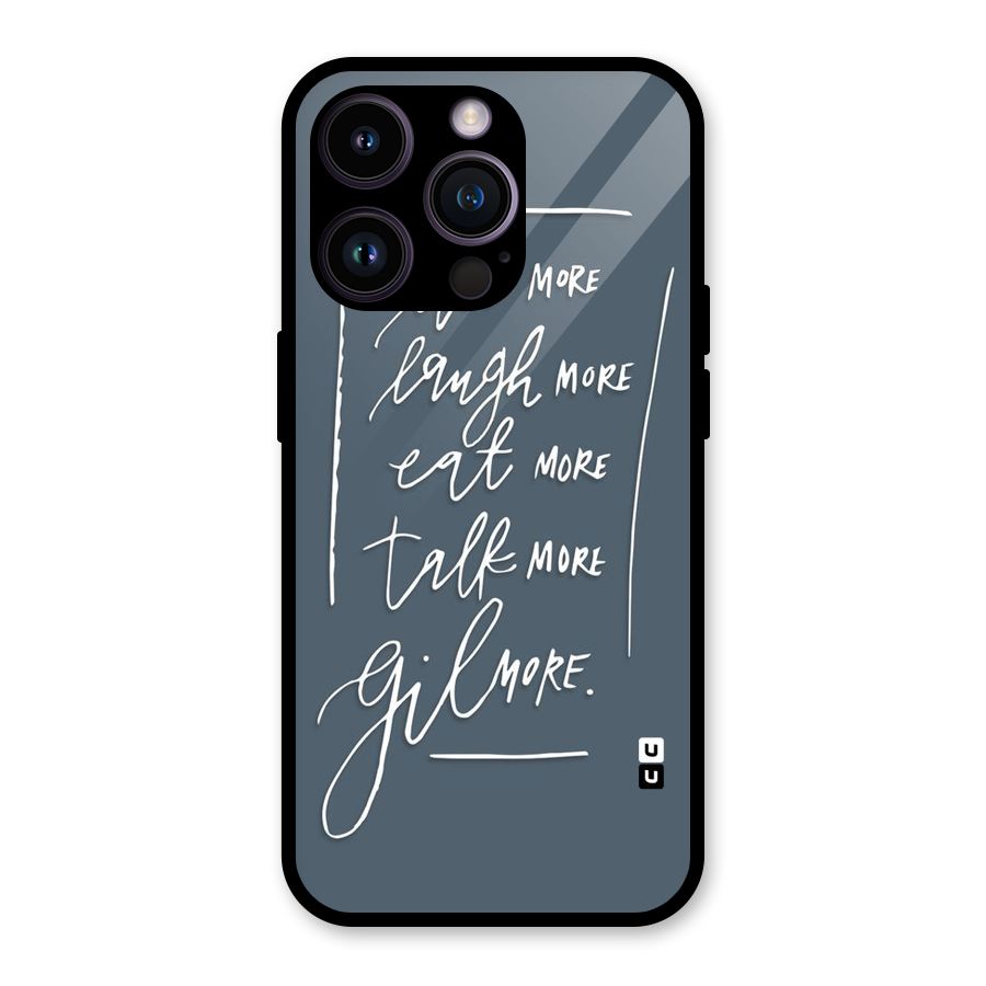 Live Laugh More Glass Back Case for iPhone 14 Pro