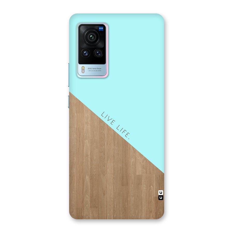 Live Life Back Case for Vivo X60 Pro