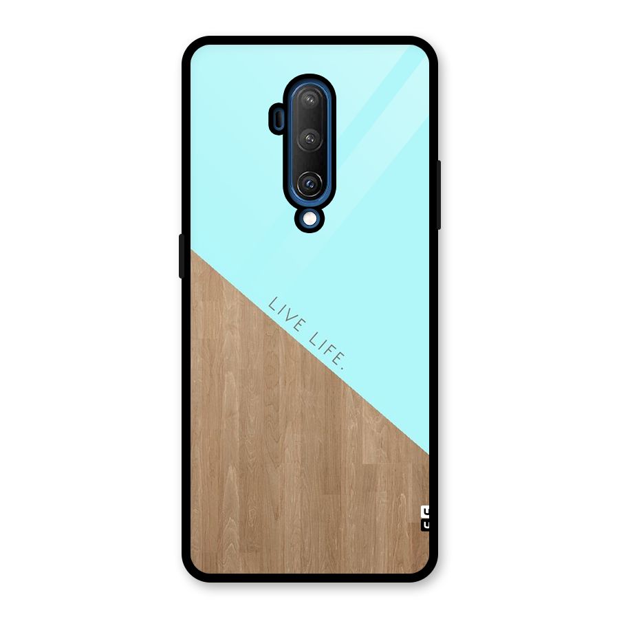Live Life Glass Back Case for OnePlus 7T Pro