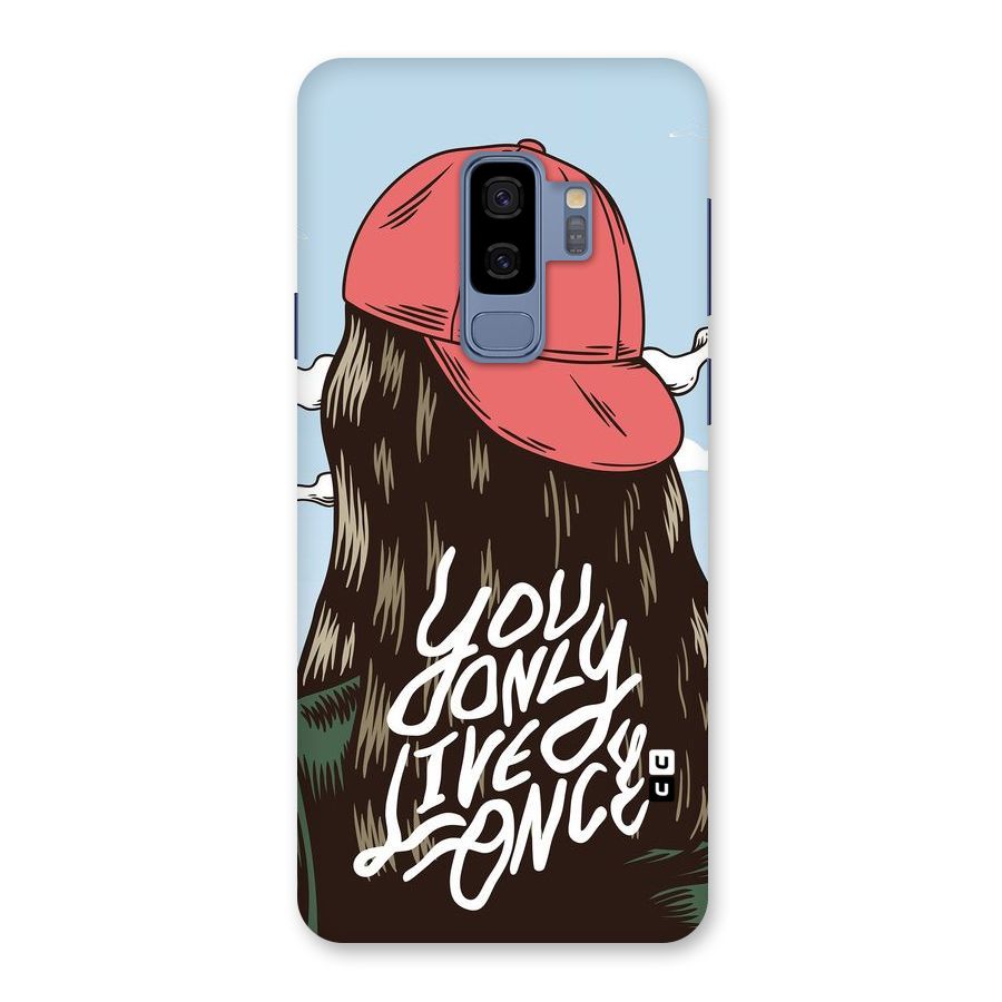 Live Once Back Case for Galaxy S9 Plus