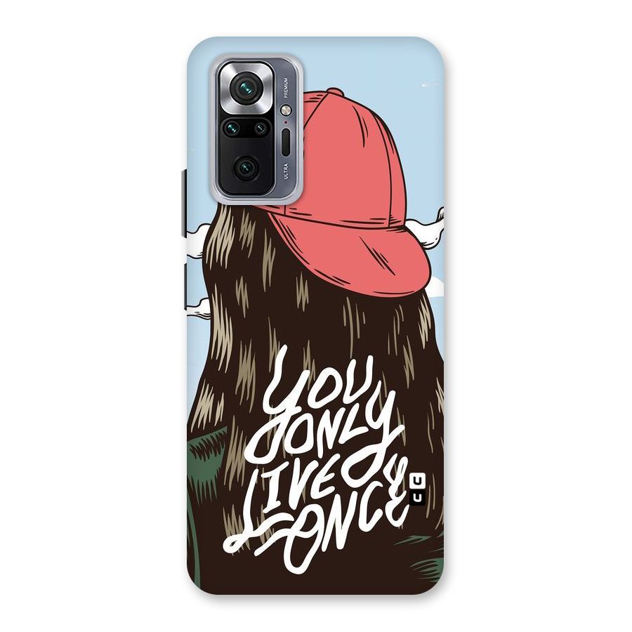 Live Once Back Case for Redmi Note 10 Pro