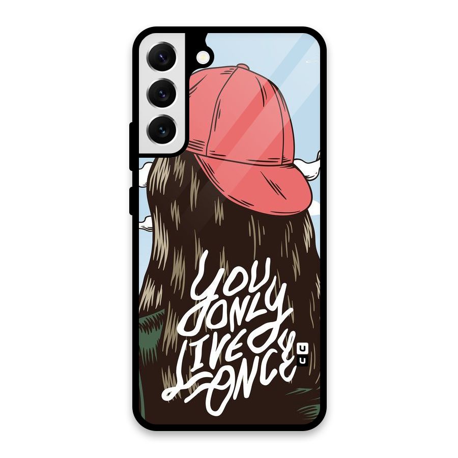 Live Once Glass Back Case for Galaxy S22 Plus 5G