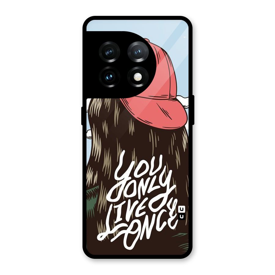 Live Once Glass Back Case for OnePlus 11