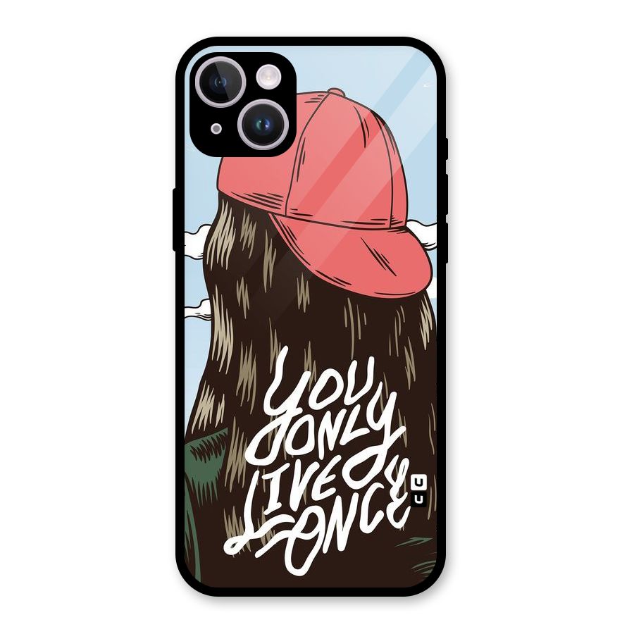 Live Once Glass Back Case for iPhone 14 Plus