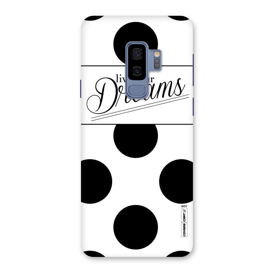 Live Your Dreams Back Case for Galaxy S9 Plus