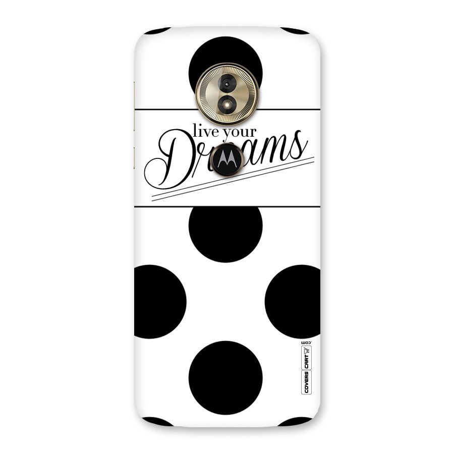 Live Your Dreams Back Case for Moto G6 Play