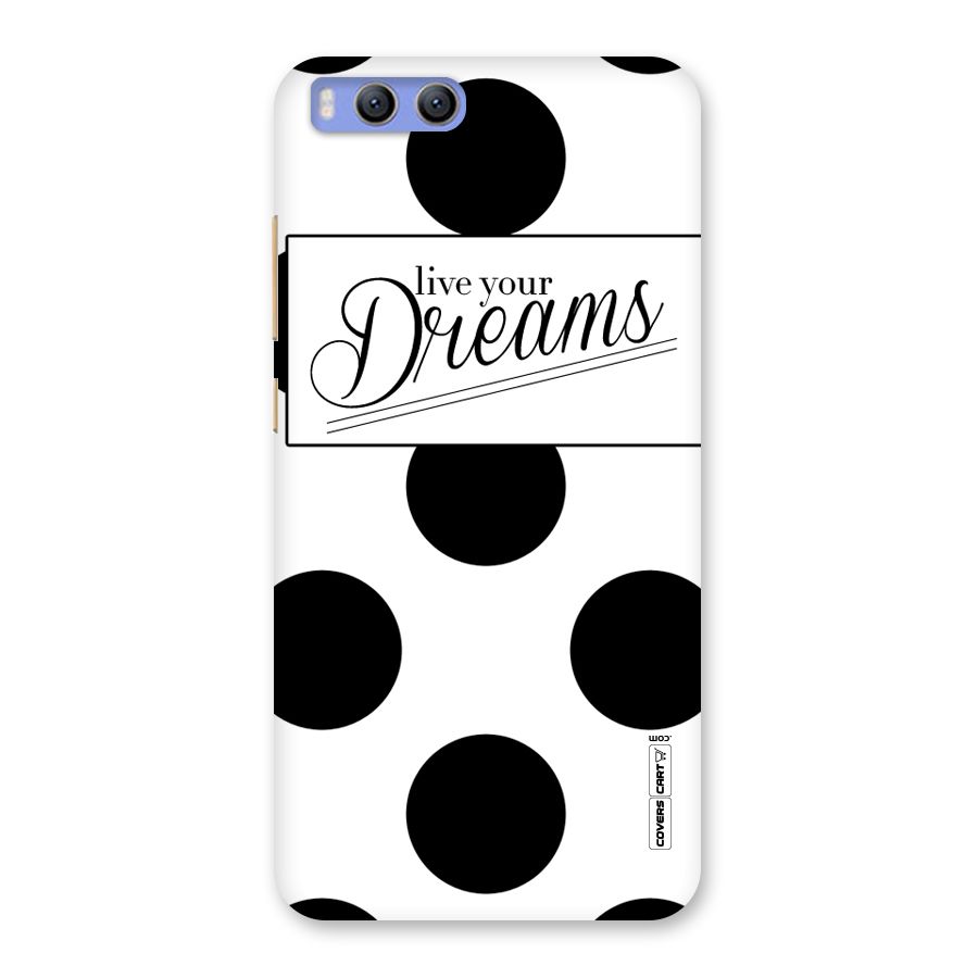 Live Your Dreams Back Case for Xiaomi Mi 6