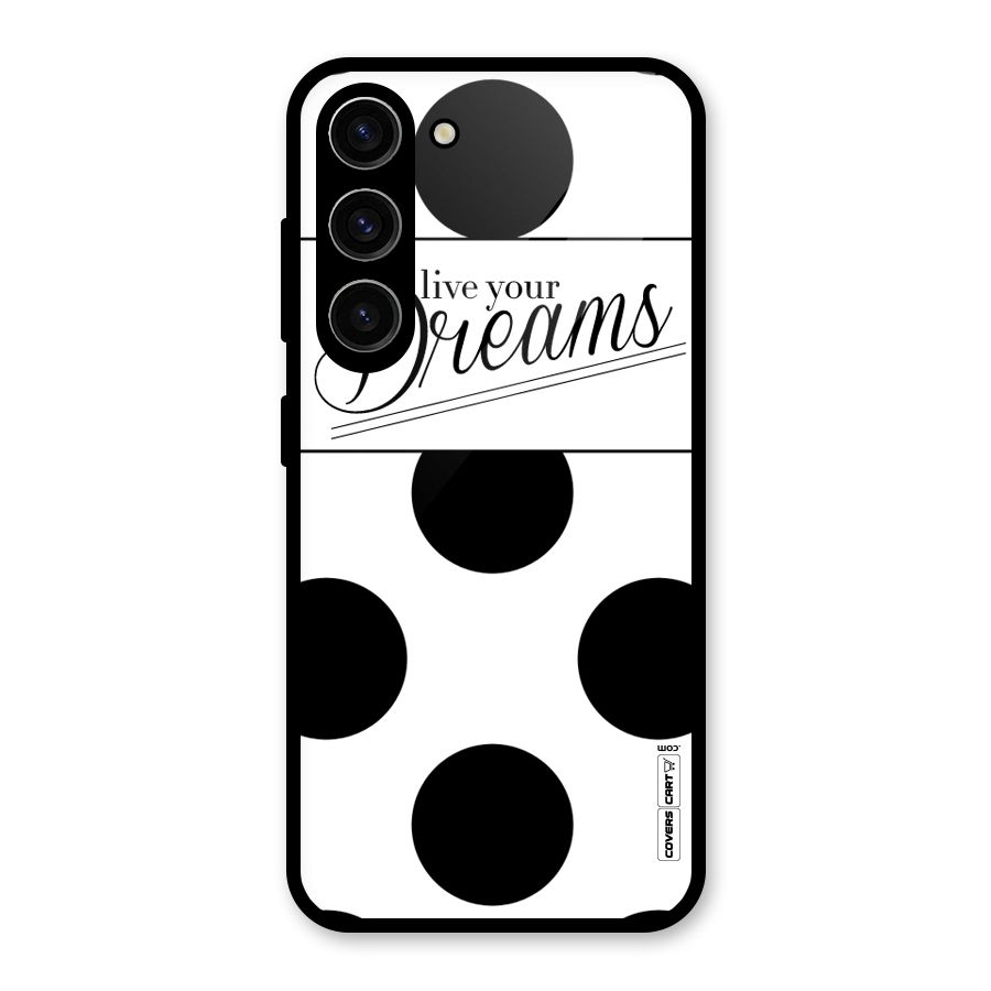 Live Your Dreams Glass Back Case for Galaxy S23