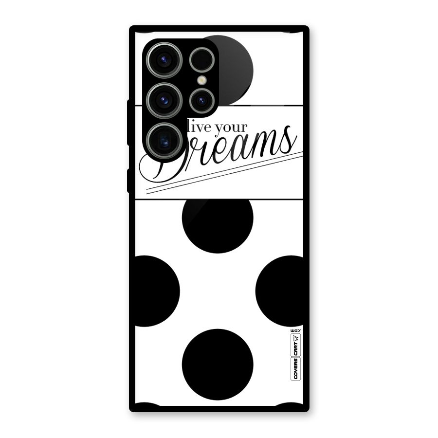 Live Your Dreams Glass Back Case for Galaxy S23 Ultra