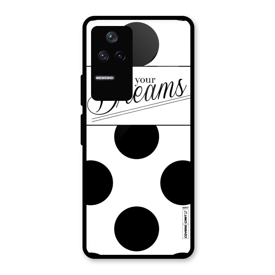 Live Your Dreams Glass Back Case for Poco F4 5G