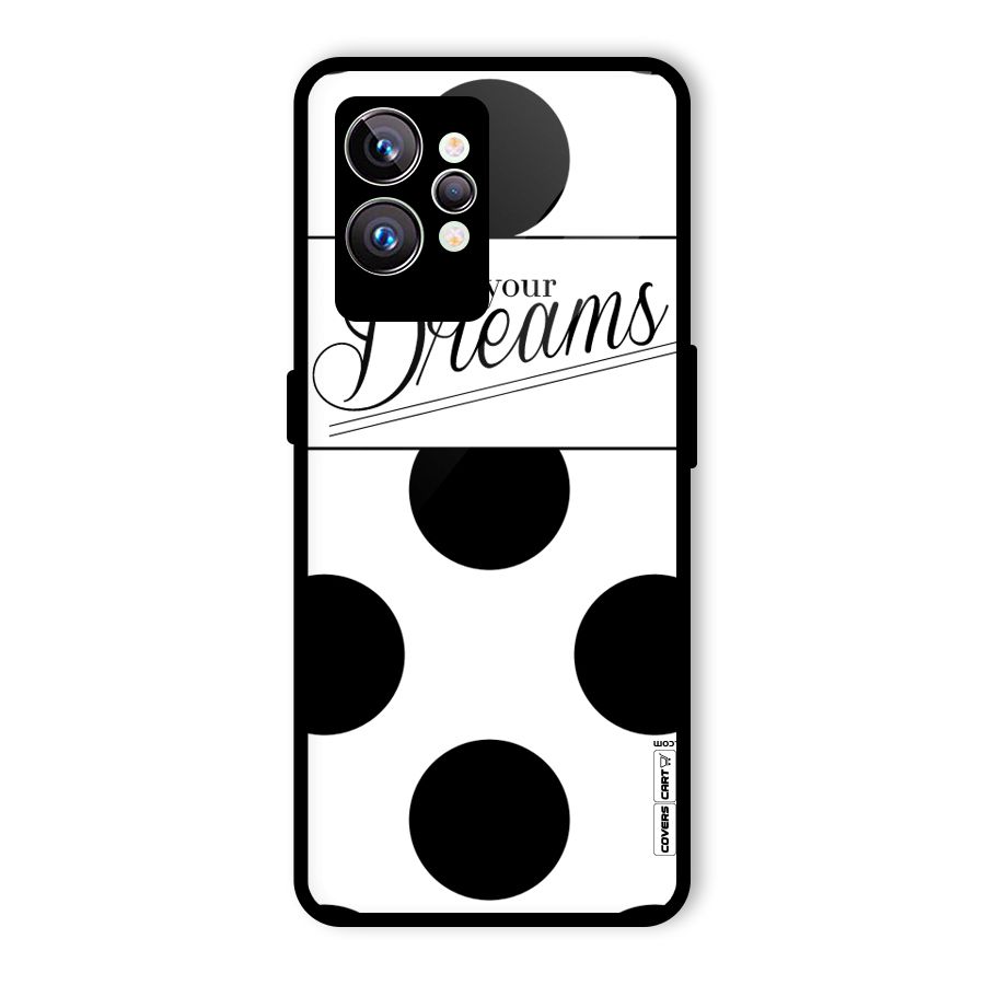 Live Your Dreams Glass Back Case for Realme GT2 Pro