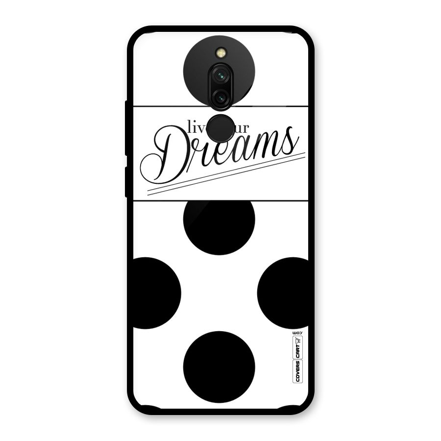 Live Your Dreams Glass Back Case for Redmi 8