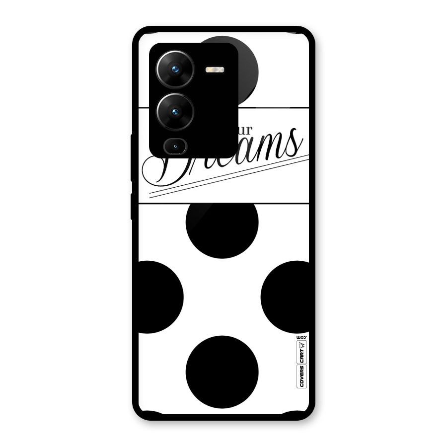 Live Your Dreams Glass Back Case for Vivo V25 Pro