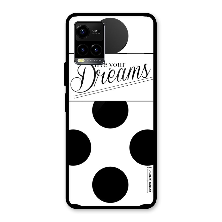 Live Your Dreams Glass Back Case for Vivo Y21T