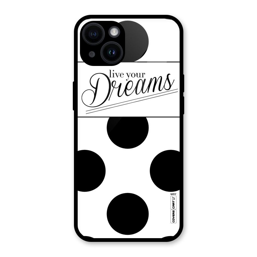 Live Your Dreams Glass Back Case for iPhone 14
