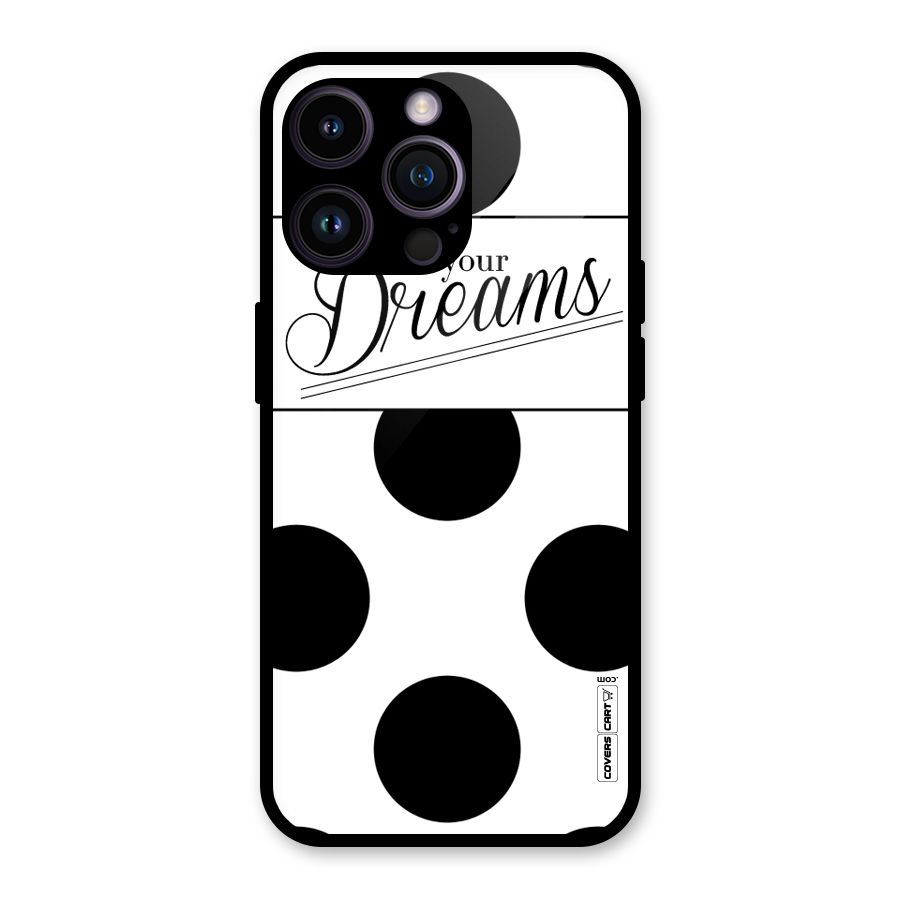 Live Your Dreams Glass Back Case for iPhone 14 Pro Max
