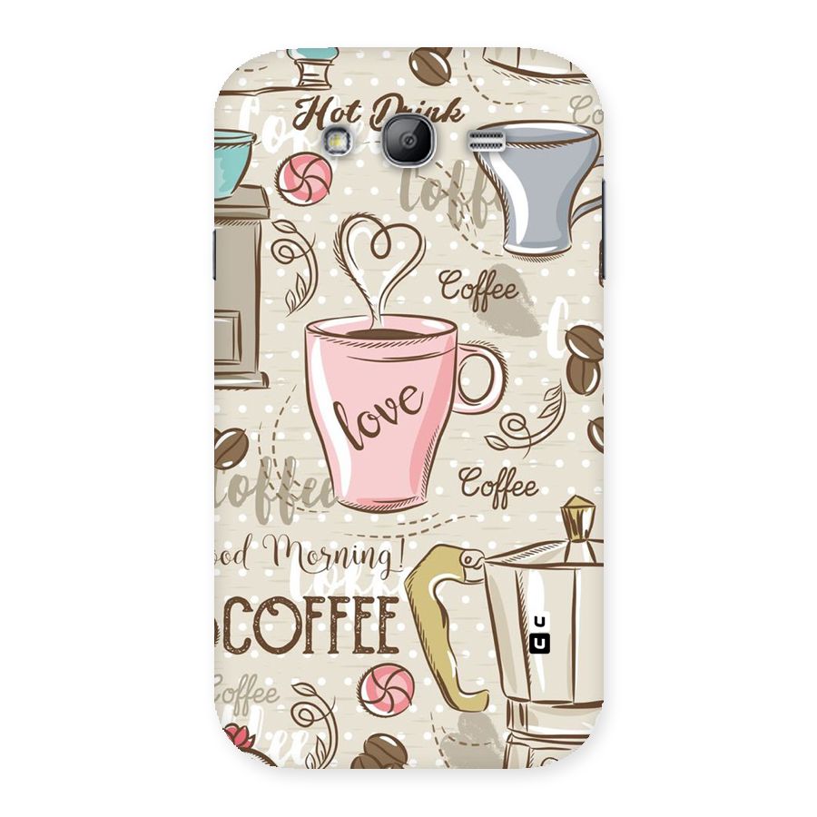 Love Coffee Design Back Case for Galaxy Grand Neo