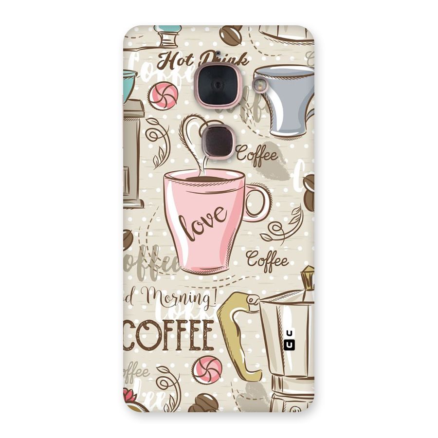 Love Coffee Design Back Case for Le Max 2
