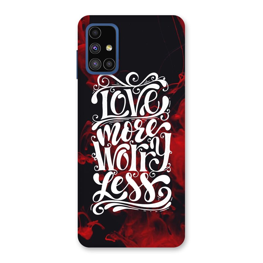 Love More Worry Less Back Case for Galaxy M51