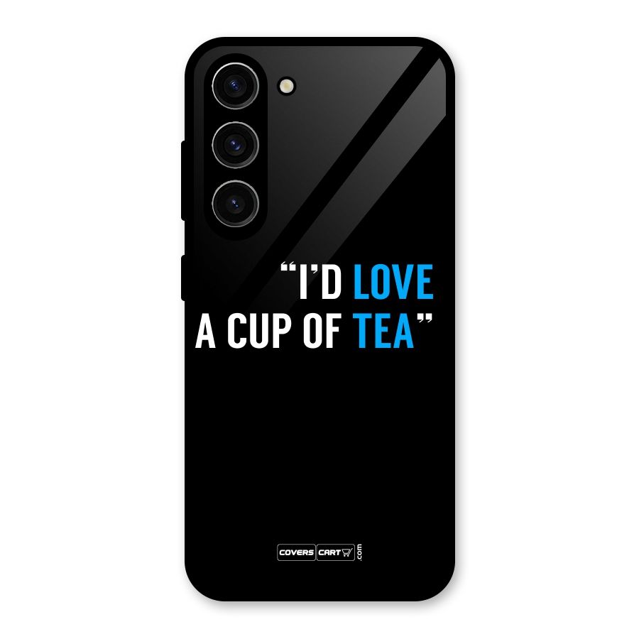 Love Tea Glass Back Case for Galaxy S23