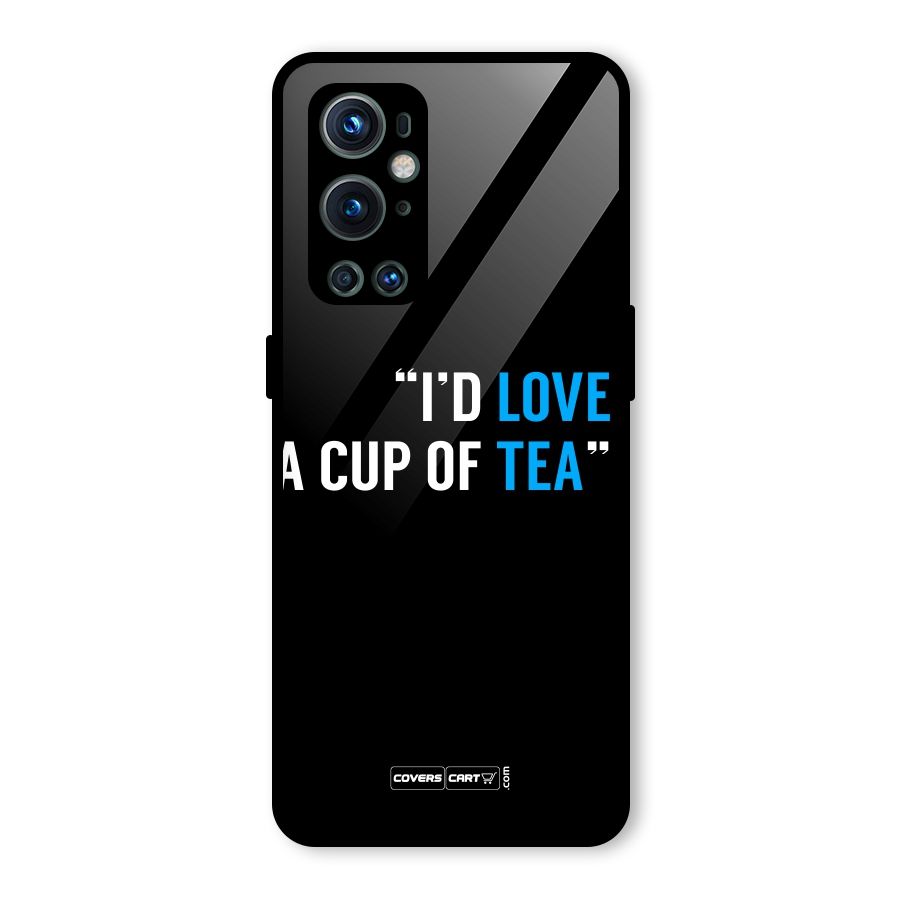 Love Tea Glass Back Case for OnePlus 9 Pro