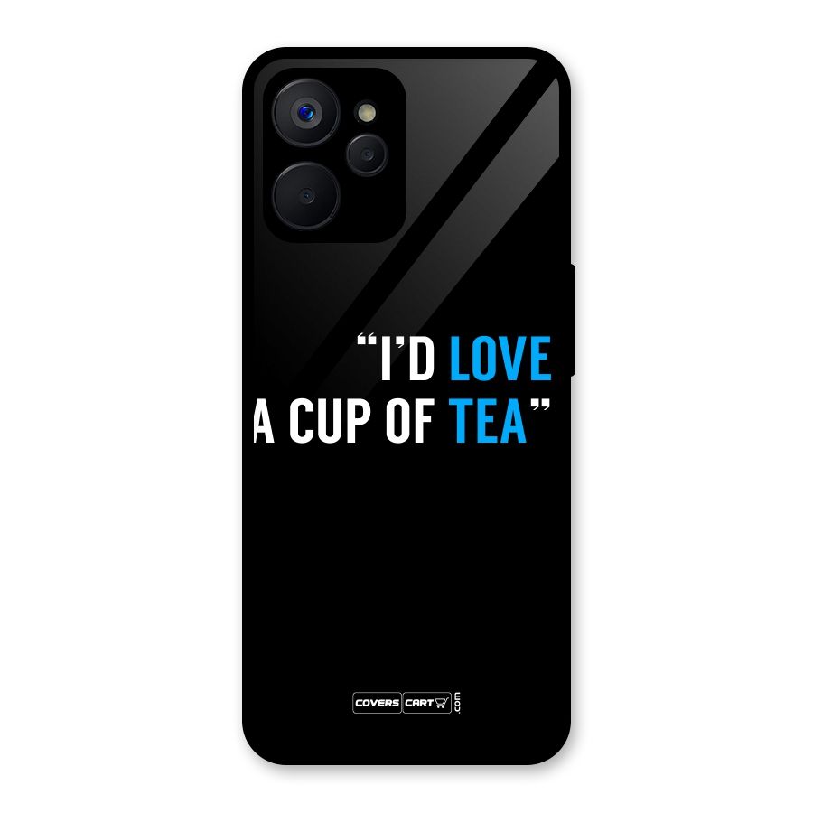 Love Tea Glass Back Case for Realme 9i 5G