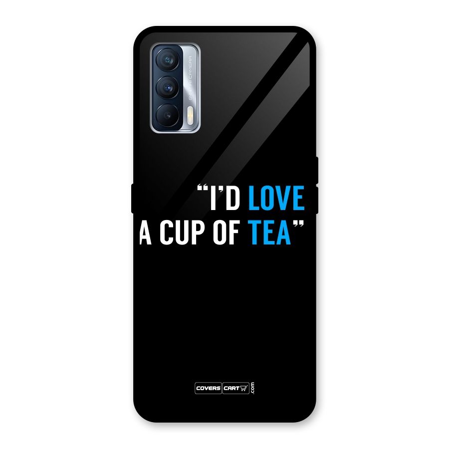 Love Tea Glass Back Case for Realme X7