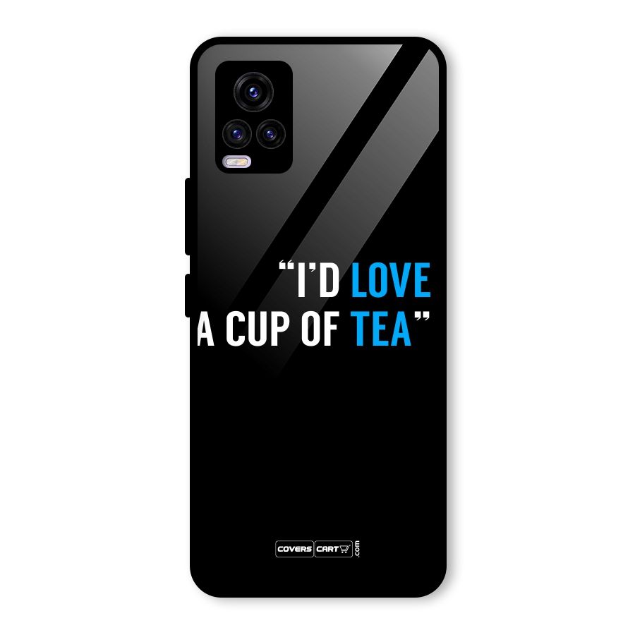 Love Tea Glass Back Case for Vivo V20