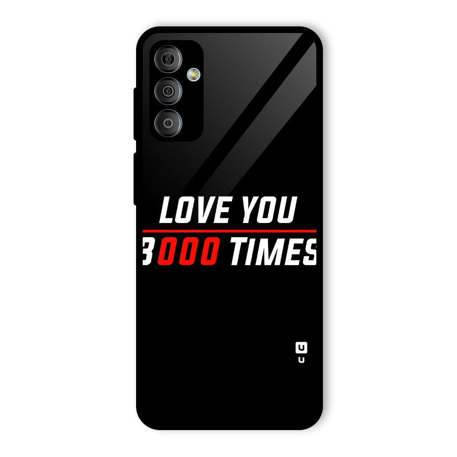Love You 3000 Times Glass Back Case for Galaxy F23