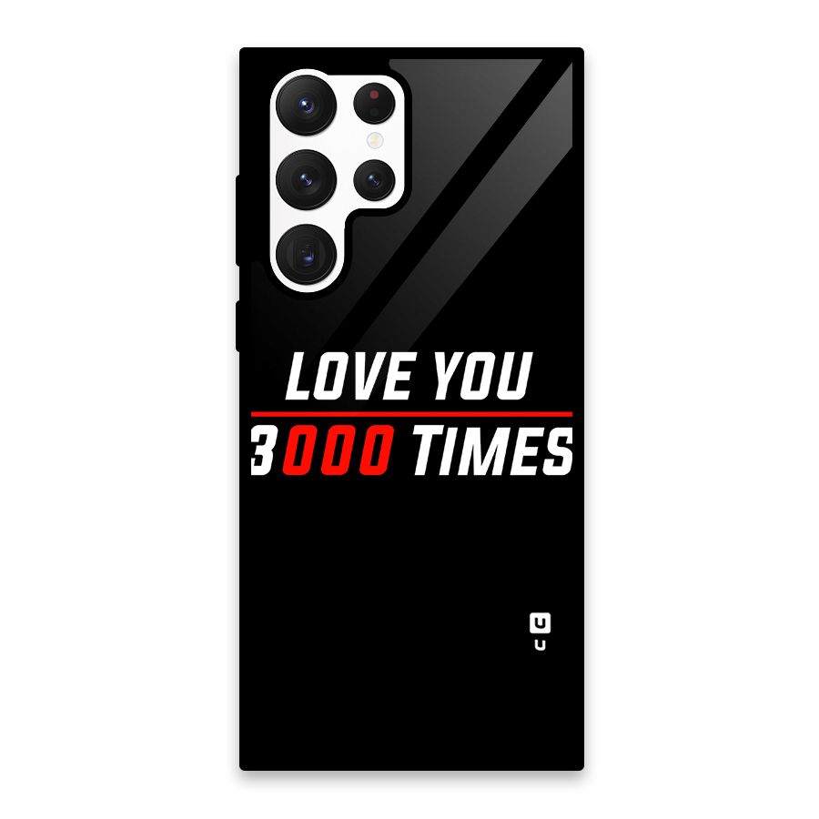 Love You 3000 Times Glass Back Case for Galaxy S22 Ultra 5G