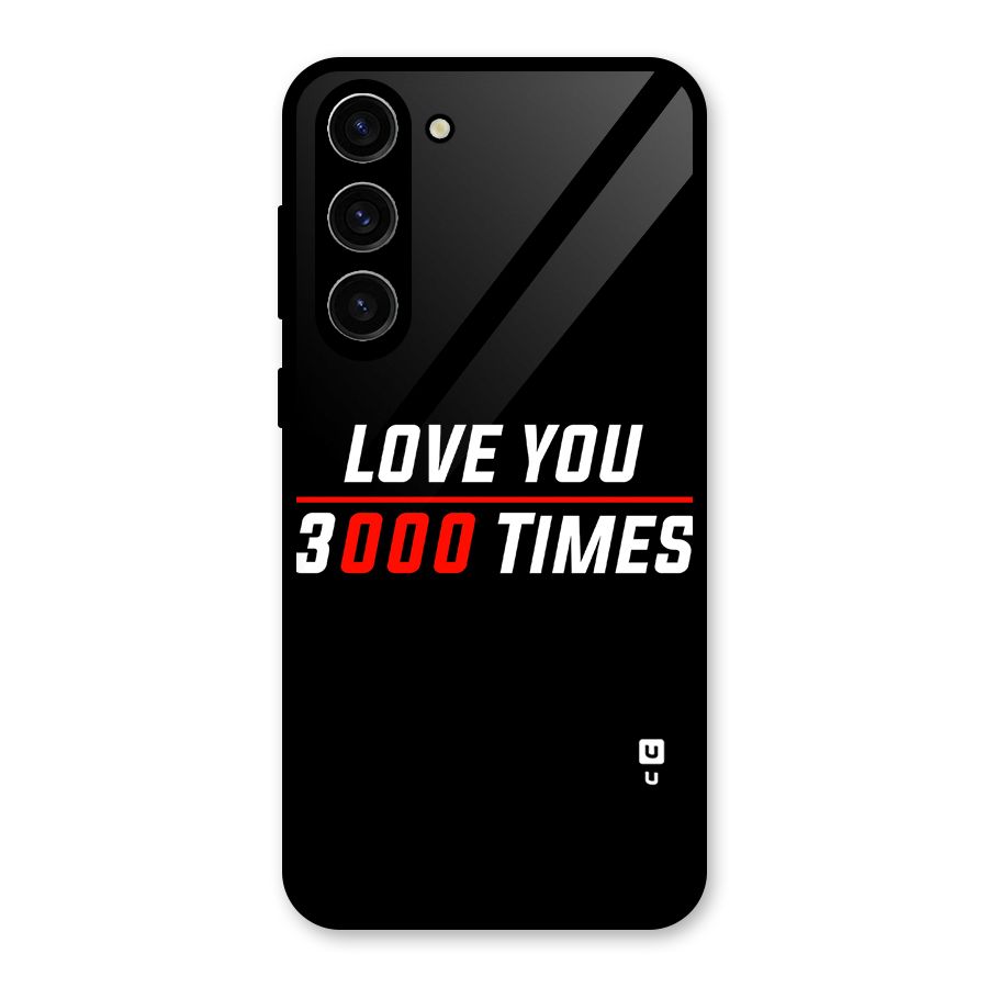 Love You 3000 Times Glass Back Case for Galaxy S23 Plus