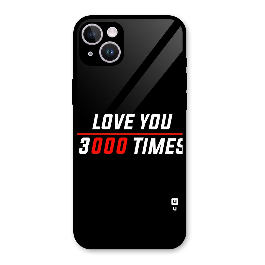 Love You 3000 Times Glass Back Case for iPhone 14 Plus