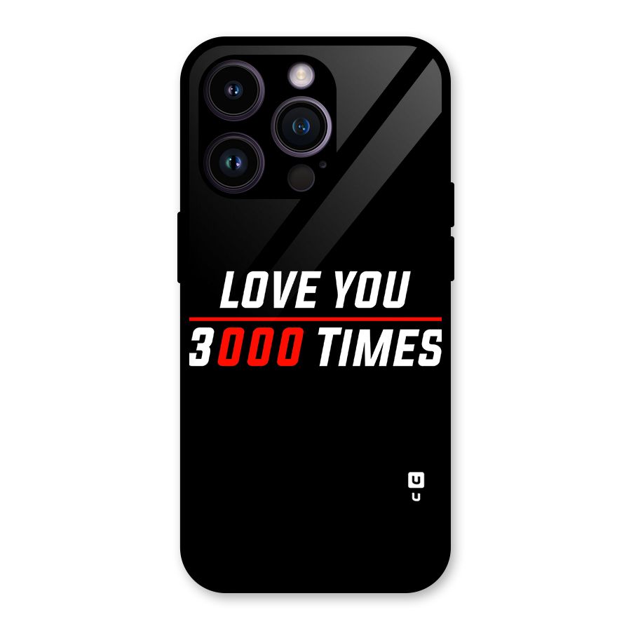 Love You 3000 Times Glass Back Case for iPhone 14 Pro