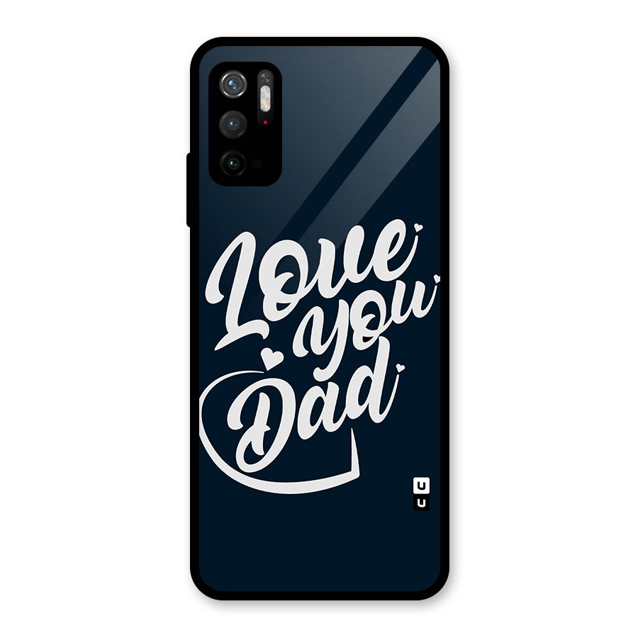 Love You Dad Glass Back Case for Poco M3 Pro 5G